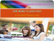 FIN 515 MART Endless Education/fin515mart.com