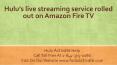 Hulu’s live streaming service rolled out on Amazon Fire TV PowerPoint PPT Presentation
