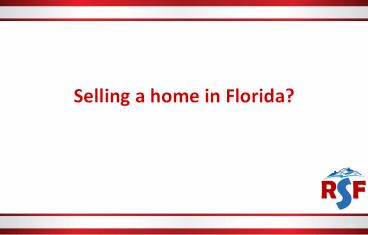 Selling a home in Florida?