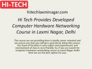 Hi Tech Provides Developed Computer Hardware Networking Course in Laxmi Nagar, Delhi