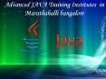 Advanced JAVA Training Institues  in Marathahalli bangalore (2) PowerPoint PPT Presentation