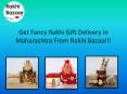 Get Fancy Rakhi Gift Delivery in Maharashtra From Rakhi Bazaar!! PowerPoint PPT Presentation