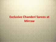 Exclusive Chanderi Sarees at Best Price