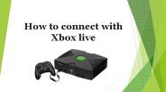 How to connect with Xbox live