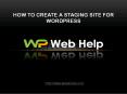 How To Create A Staging Site For WordPress PowerPoint PPT Presentation