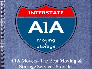 A1A Movers- The Best Moving & Storage Services Provider