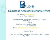 Gemstone Accessories Market Price