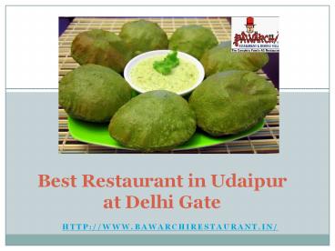 Best Restaurant in Udaipur at Delhi Gate