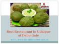 Best Restaurant in Udaipur at Delhi Gate PowerPoint PPT Presentation