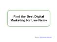 Find the Best Digital Marketing for Law Firms PowerPoint PPT Presentation