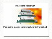 Packaging machine manufacturer in Faridabad