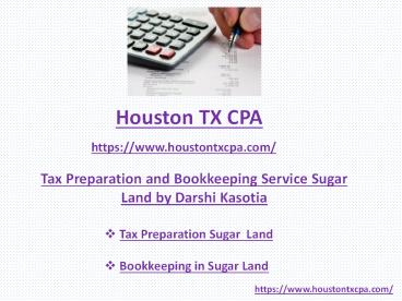 Tax Preparation and Bookkeeping Service Sugar Land by Darshi Kasotia