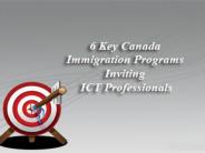 6 Key Canada Immigration Programs Inviting ICT Professionals