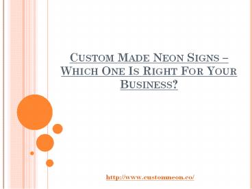 Custom Made Neon Signs – Which One Is Right For Your Business?