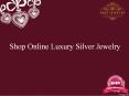 Shop Online Luxury Silver Jewelry