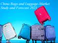 China Bags and Luggage-Market Study and Forecast 2021 PowerPoint PPT Presentation
