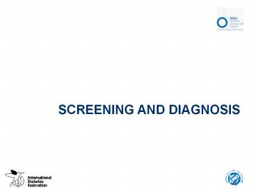 Screening and Diagnosis in daibetes by diabetesasia.org