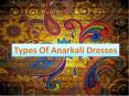 Types Of Anarkali Dresses