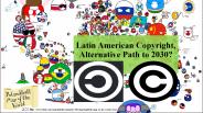Latin America Copyright Alternatives for year 2030