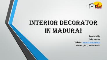 Vicky Interior Decorator in Madurai