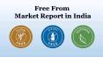 Free From Market Report in India PowerPoint PPT Presentation