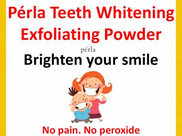 Pérla Teeth Whitening Exfoliating Powder