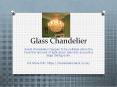 glass chandelier PowerPoint PPT Presentation