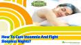 How To Cure Insomnia And Fight Sleepless Nights? PowerPoint PPT Presentation