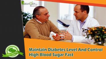 Maintain Diabetes Level And Control High Blood Sugar Fast