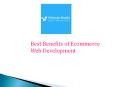 Best Benefits of Ecommerce Web Development India PowerPoint PPT Presentation