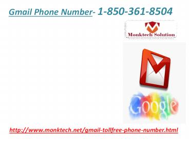 Want to alter theme? Dial Gmail Phone Number 1-850-361-8504