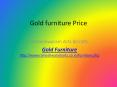 Gold furniture Price PowerPoint PPT Presentation