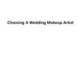 Choosing A Wedding Makeup Artist PowerPoint PPT Presentation