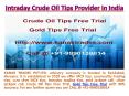Crude Oil Tips Free Trial, Gold Tips Free Trial (1) PowerPoint PPT Presentation