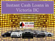 Instant Cash Loans in Victoria BC