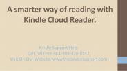 A smarter way of reading with Kindle Cloud Reader.