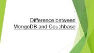 Difference between MongoDB and Couchbase