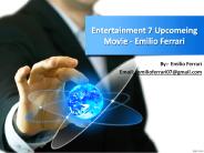 Entertainment 7 Upcomeing Movie-Emilio Ferrari