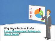 Why Organizations Prefer Leave Management Software in Saudi Arabia?
