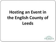 Hosting an Event in the English County of Leeds
