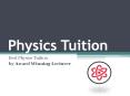 Physics Tuition in Singapore PowerPoint PPT Presentation