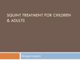 Squint Treatment for Children And Adults PowerPoint PPT Presentation