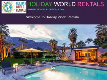 Holiday Villa in UK | Holiday World Rentals +442 03289 8725