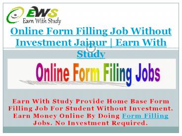 Online Form Filling Job Without Investment Jaipur