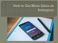 How to Get More Likes on Instagram PowerPoint PPT Presentation