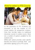 How to select a PTE Course PowerPoint PPT Presentation
