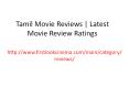 Tamil Movie Reviews | Latest Movie Review Ratings PowerPoint PPT Presentation