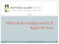 What Is Invisalign and Is It Right for You? PowerPoint PPT Presentation
