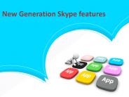 Next Generation of Skype