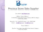 Precious Stone Slabs Supplier